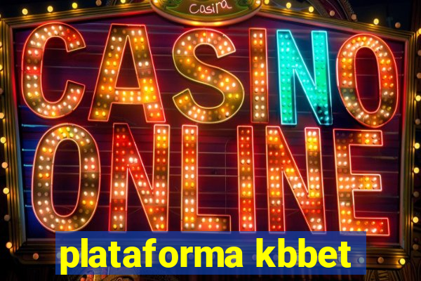 plataforma kbbet